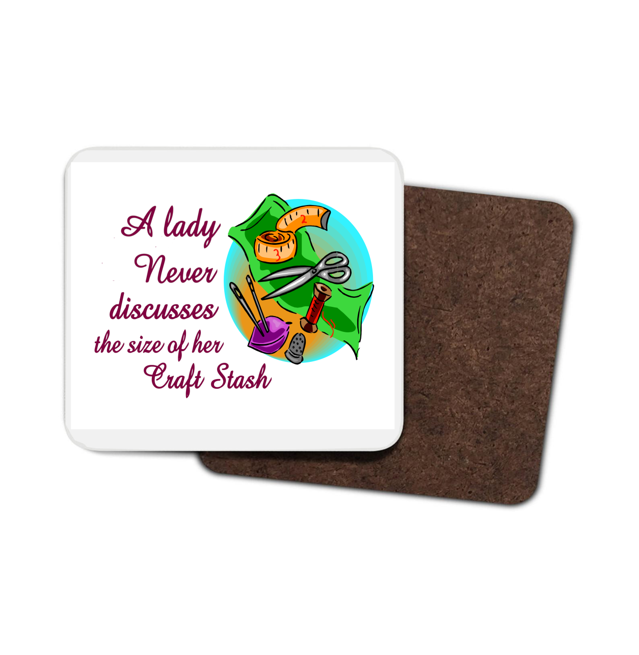 A Lady Never Discusses The Size Of Her ... Hardboard Coaster